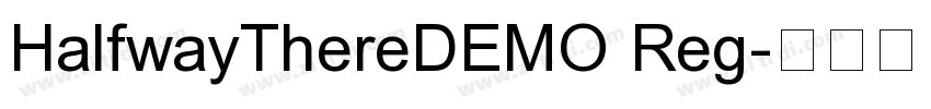 HalfwayThereDEMO Reg字体转换